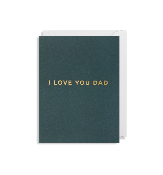 Card - I Love you Dad